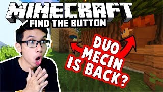 DUO MECIN IS BACK? FIND THE MECIN BUTTON !