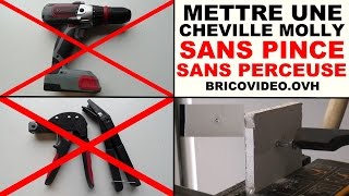 mettre une cheville molly sans perceuse sans pince à cheville molly (ba13)