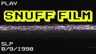 Real Snuff Film™