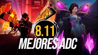 ADC QUE DEBES MAINEAR EN EL PARCHE 8.11 • MITAD DE TEMPORADA