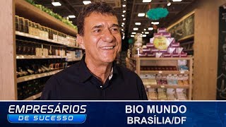 BIO MUNDO, BRASÍLIA/DF, EMPRESÁRIOS DE SUCESSO