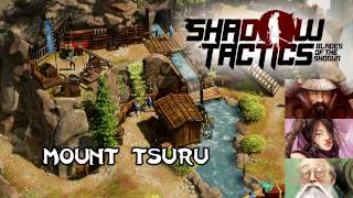 Shadow Tactics Blades of the Shogun | mission 4 | Mount Tsuru | speedrun (9:52)