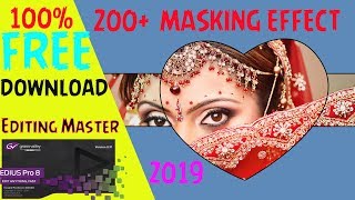200+ WEDDING MASKING EFFECT IN EDIUS 7/8/9 ll 100% Free download ll Editing Master M-9749092282