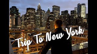 Trip To New York - March, 2018