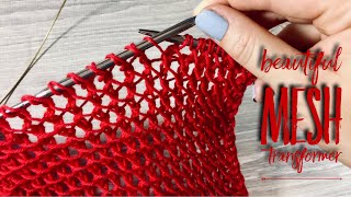 Вяжем ИЗУМИТЕЛЬНО КРАСИВЫЙ УЗОР-ТРАНСФОРМЕР спицами / How to knit SUPER TRANSFORMING MESH PATTERN