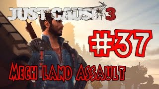 Just Cause 3 #37 Mech Land Assault (Прохождение на Русском) ШТУРМ УЛИЯ (ФИНАЛ)