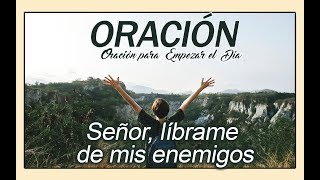 Señor, librame de mis enemigos - Salmo 59 | Oración para empezar el Día | #oracion