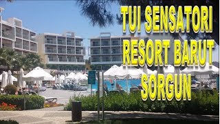TUI SENSATORI Resort Barut Sorgun