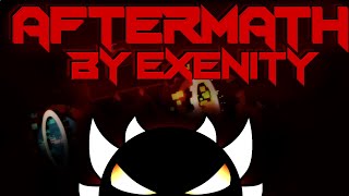 Aftermath 100% (EXTREME DEMON) By Exenity/ZoomEyes | Geometry Dash 2.11