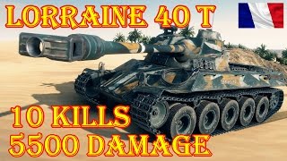 Lorraine 40 t 10 Kills, 5500 Damage Kolobanovs, Pools ★ Sand River ★ World of Tanks