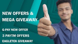 Google Pay New Recharge Offer, Paytm 3 New Updates, Eagletek Mega Giveaway, Freecharge Promocodes !!