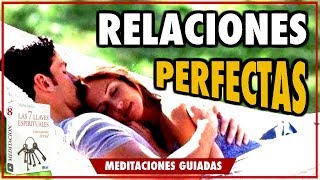 08 - Consigue una Relacion de Pareja - Las siete llaves espirituales - Martin Laplace - Meditación