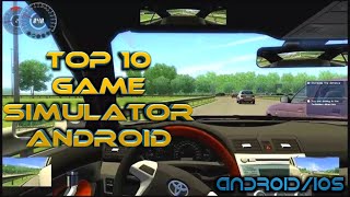 Top 10 Game Simulator Driving Android terbaik 2018