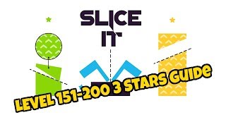 Slice It - Physics Puzzles Level 151 - 200. 3 Stars Complete Walkthrough