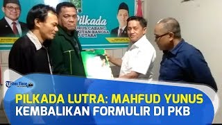 Mahfud Yunus Kembalikan Formulir di PKB, Berharap Diusung di Pilkada Luwu Utara