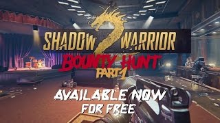 Shadow Warrior 2: Bounty Hunt Part 1 DLC - Trailer