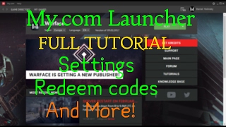 Warface - My.com Launcher Tutorial - Settings , How To Redeem Codes And More