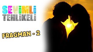 Sevimli Tehlikeli Fragman 2 (Sinemalarda)