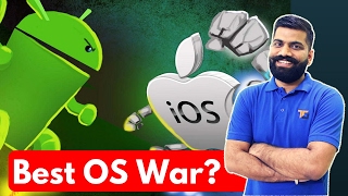 Best OS for Smartphones? iOS Vs Android?