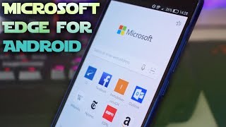 Microsoft Edge for Android, how good is it?