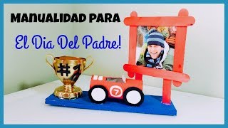 MANUALIDADES PARA EL DIA DEL PADRE(CRAFT FOR FATHER'S DAY)