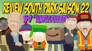 [FR] SOUTH PARK S22 : REVIEW FLASH #9 "UNFULFILLED" !