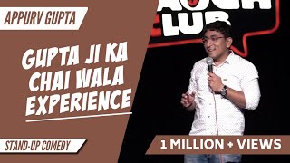 GuptaJi Ka Chai Wala Experience - Stand Up Comedy by Appurv Gupta