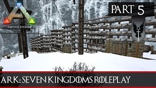 ARK: Seven Kingdoms Roleplay Season One #5 - Capturing A Wildling