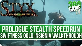 Styx Shards of Darkness Prologue Swiftness Gold Insignia Walkthrough (Stealth Speedrun)