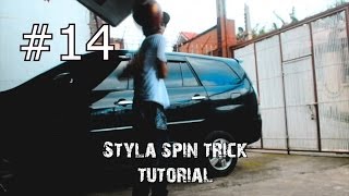 #14 Styla spin trick tutorial Урок фристайла, трюк с вращающимся мячом