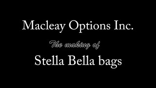 Macleay Options Inc    Making of Stella Bella Bags