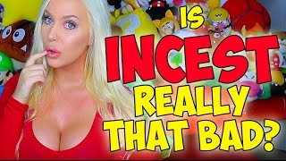 IS INCEST REALLY THAT BAD? (A theoretical conversation)