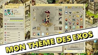 [Dofus] MON THÈME DOFUS POUR PASSER LES EXOS !