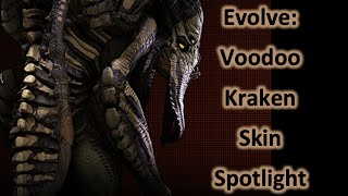 Evolve: Voodoo Kraken Skin Spotlight