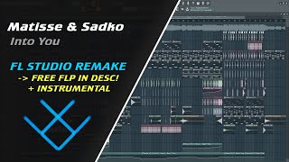 Matisse & Sadko - Into You (Instrumental) [REMAKE + FREE FLP]