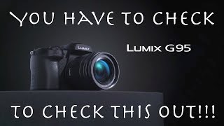 Panasonic Lumix G90/G95 vs G80/G85 First Impressions - The Perfect Budget Video Camera in 2019?