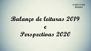 Balanço de leituras 2019 & perspectivas 2020 | Carmem Lucia
