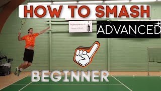 Badminton: HOW TO SMASH - FROM BEGINNER TO ADVANCED, step by step