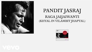 Pt. Jasraj - Raga Jaijaiwanti (Khyal In Vilambit Jhaptal (Pseudo Video))