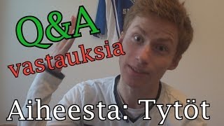 Q&A Vastauksia aiheesta: Tytöt