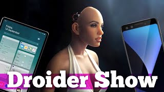 Pixel 3/3 XL на ВИДЕО, новая ОС от Google, Секс-робот феминистка | Droider Show #361
