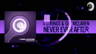 4 Strings & Sue McLaren - Never Ever After (RNM) #ASOT738
