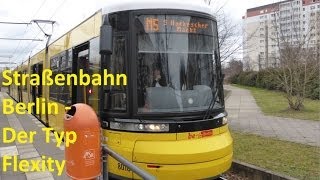 Straßenbahn Berlin - Der Typ Flexity [HD]