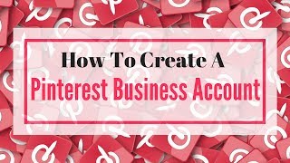 How To Create A Pinterest Business Account