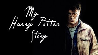 My Harry Potter Story - Video Essay