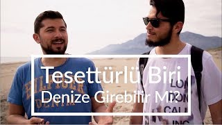 Tesettürlü Birisi Denize Girebilir mi?