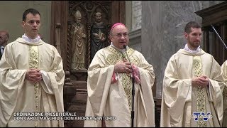 Ordinazione presbiterale don Carlo Maschio e don Andrea Santorio