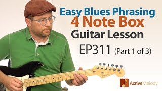 (Part 1 of 3) Learn blues phrasing on guitar. - Easy blues phrasing guitar lesson - EP311