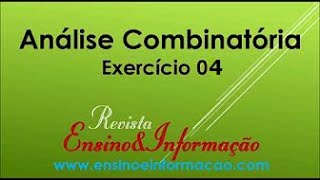 ANÁLISE COMBINATÓRIA - Exercício 04:  Para que valores de n, verifica se a igualdade ?