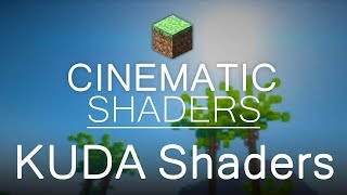 KUDA Shaders - Cinematic Minecraft Shaders | MINECRAFT 1.12 - 1.12.2